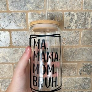 16oz Tumbler With Glass Straw / Mama, Bruh